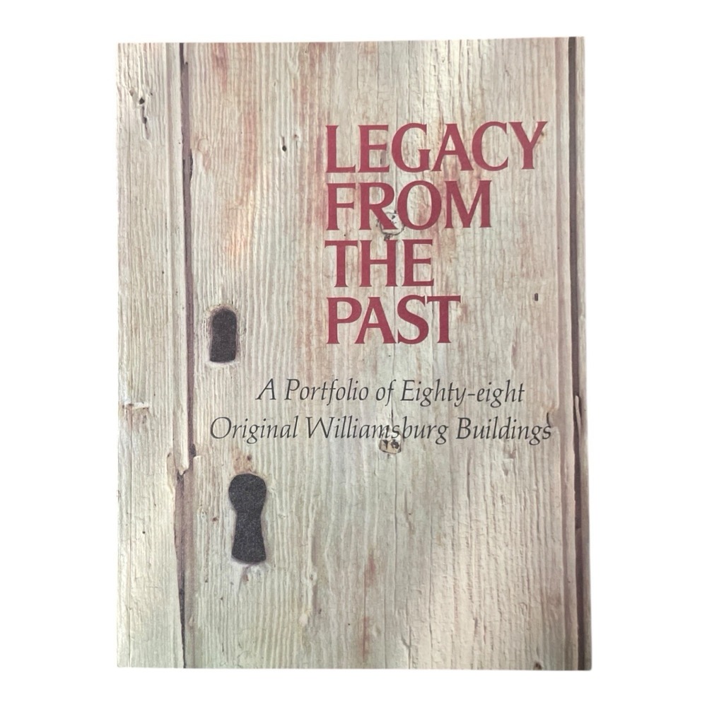 Legacy From The Past 1975 Portfolio Of 88‎ Williamsburg Buildings Softcover
